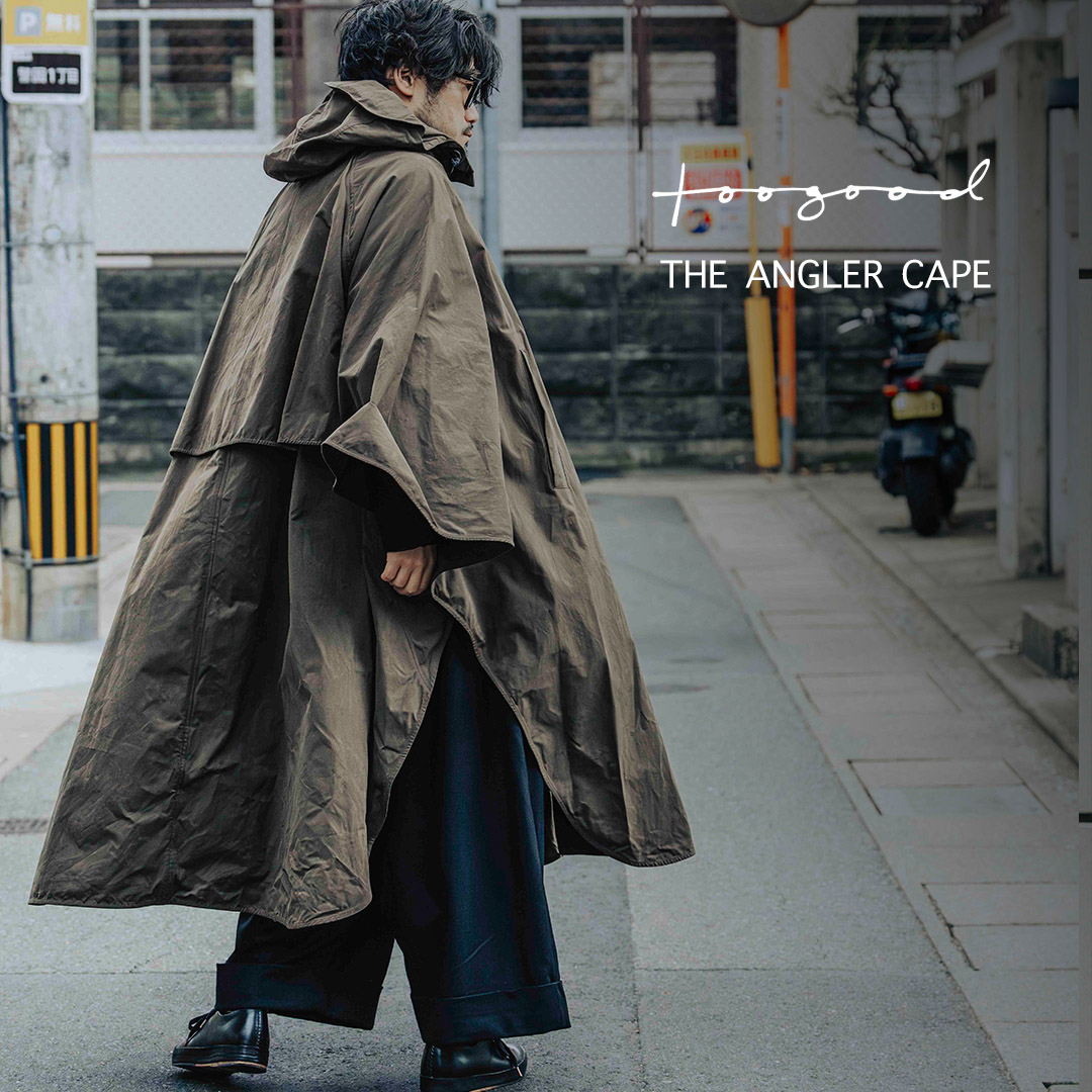 トゥーグッドのTHE ANGLER CAPE | HUES 福岡セレクトショップ