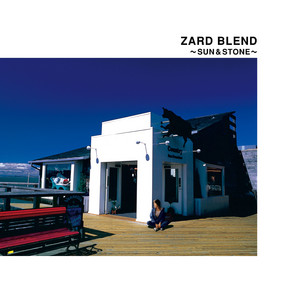 ZARD BLEND～SUN&STONE～ - Album by ZARD | Spotify