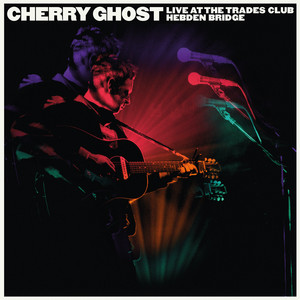 Cherry Ghost | Spotify