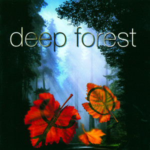 Essence Of The Forest By Deep Forest - Album by Deep Forest | Spotify