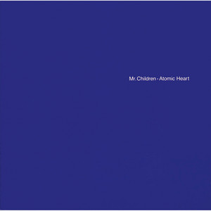 Atomic Heart ‑「アルバム」by Mr.Children | Spotify