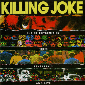 Inside Extremities Mixes Rehearsals And Live - Album by Killing