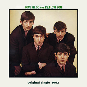 Love Me Do (Original Single) ‑「シングル」by ザ・ビートルズ | Spotify