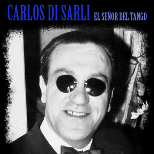 Carlos Di Sarli - Album by Carlos Di Sarli | Spotify
