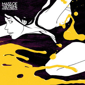 MASS OF THE FERMENTING DREGS - EP by MASS OF THE FERMENTING DREGS