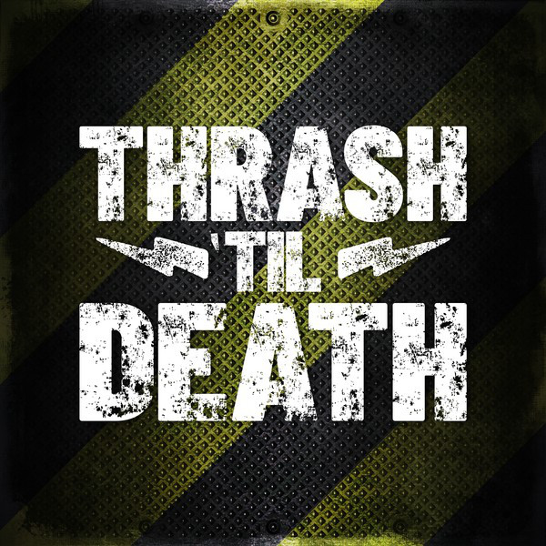 Thrash 'til Death - Compilation by Various Artists | Spotify