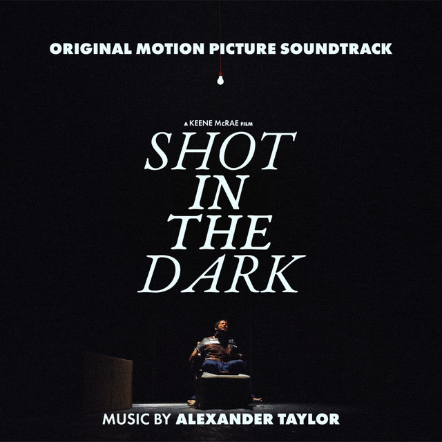 Shot in the Dark (Original Motion Picture Soundtrack) - Album by