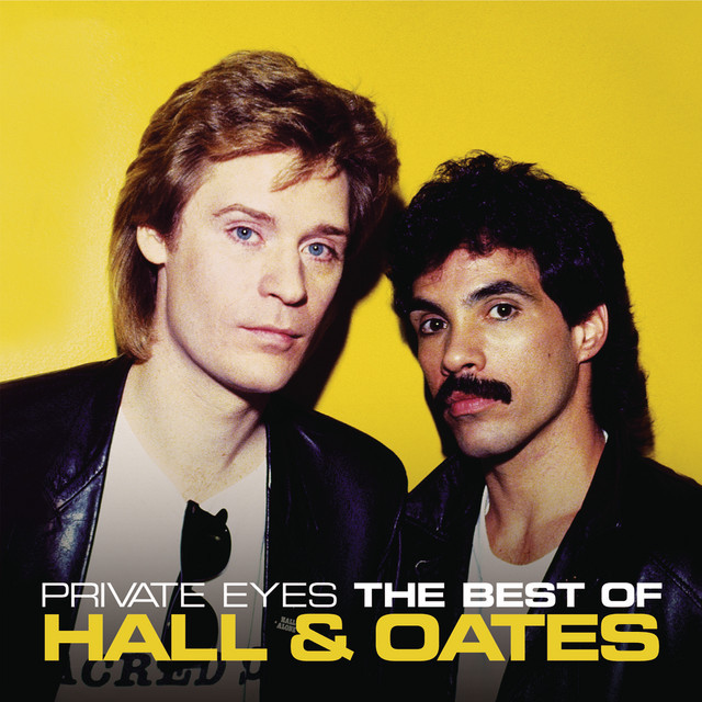 Private Eyes: The Best Of Hall & Oates - Compilation by Daryl Hall
