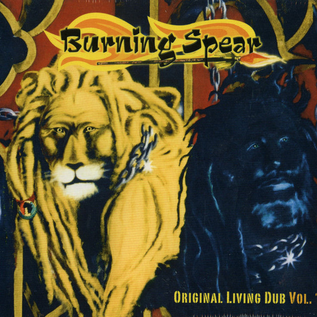 Original Living Dub Vol.1 - Album by Burning Spear | Spotify