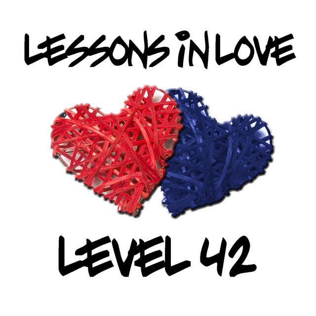Lessons In Love - song and lyrics by Level 42 | Spotify