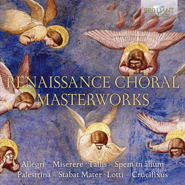 Renaissance Choral Masterworks - Compilation by Various Artists