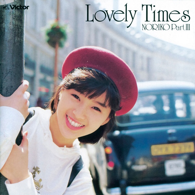Lovely Times/NORIKO PartIII - Album by Noriko Sakai | Spotify