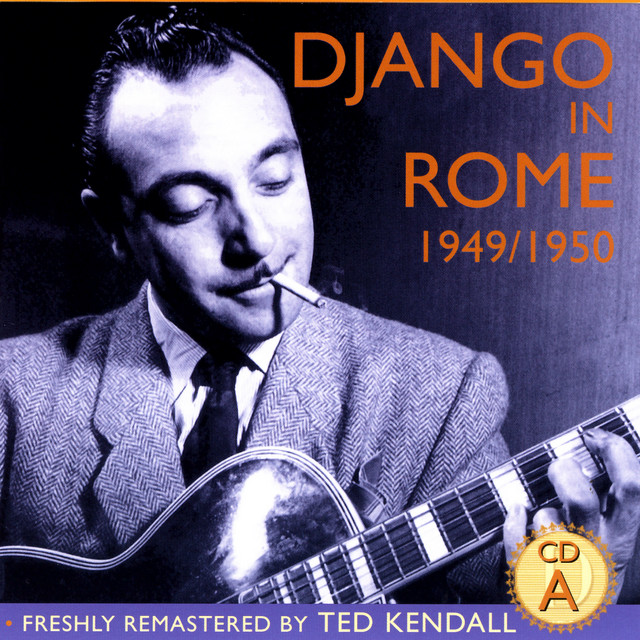 Django In Rome 1949/1950 - CD A - Compilation by Django Reinhardt