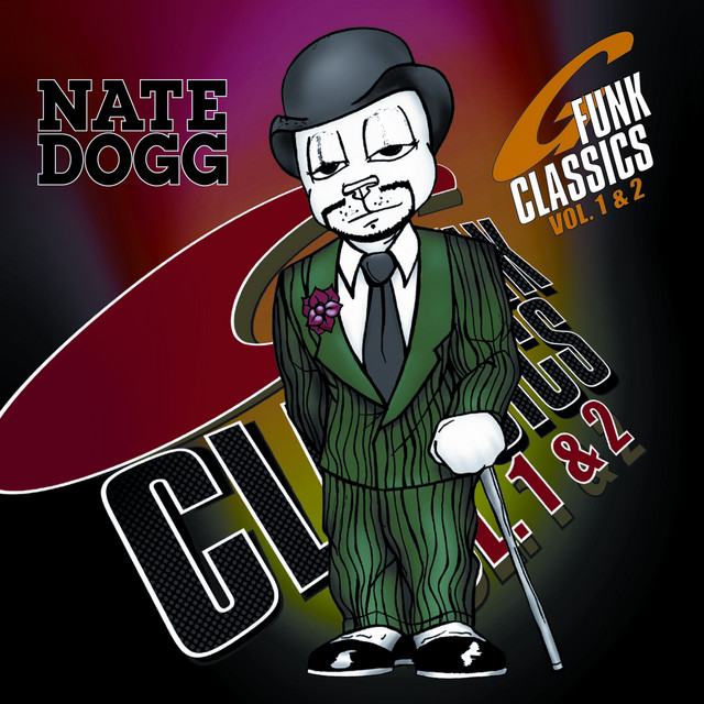 G Funk Classics, Vols. 1 & 2 - Album by Nate Dogg | Spotify