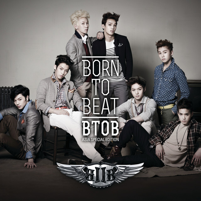 Born TO Beat - Album by BTOB | Spotify
