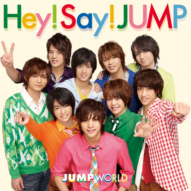 JUMP WORLD - Album by Hey! Say! JUMP | Spotify