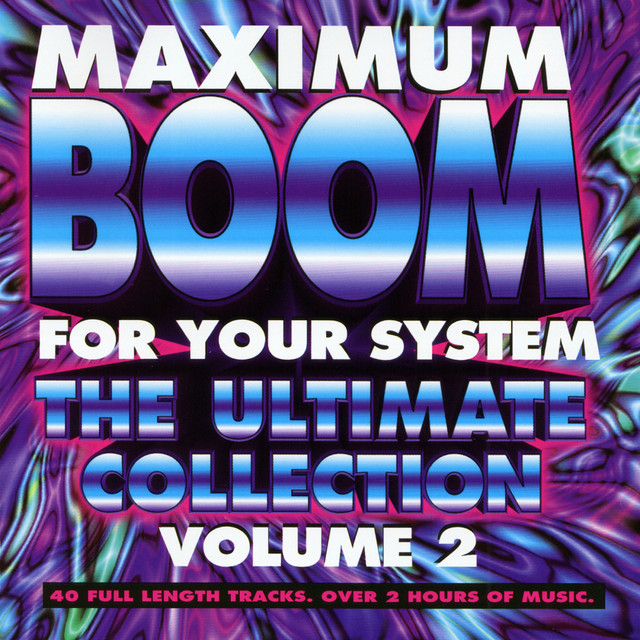 Maximum Boom for Your System Vol. 2 - Compilation by Various
