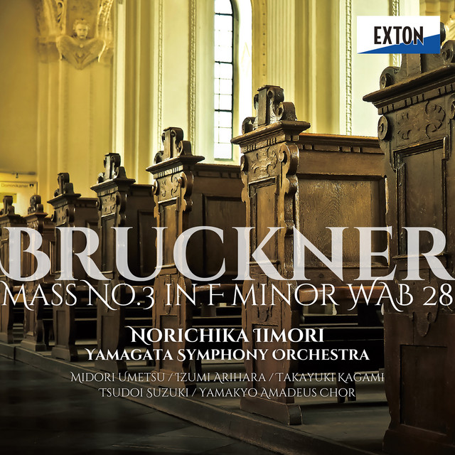 ブルックナー：ミサ曲 第3番 ヘ短調 WAB 28 - Album by Anton Bruckner