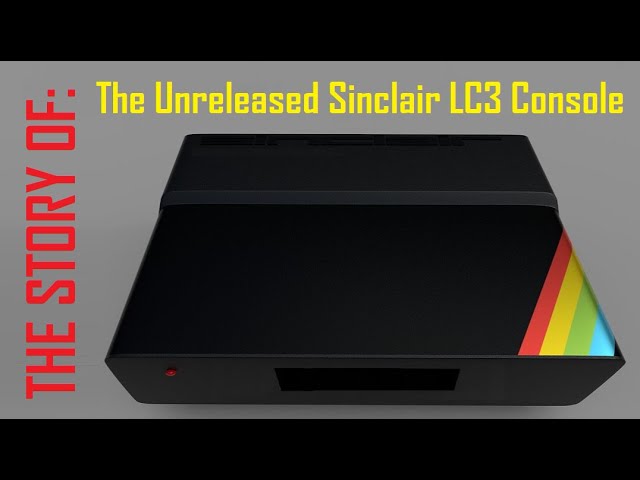 The Story of the Unreleased Sinclair LC3 Console - YouTube