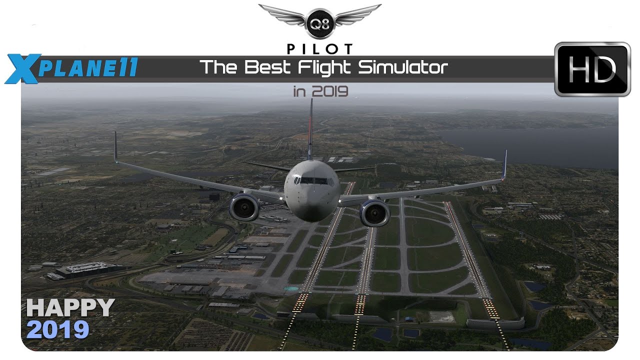 X-Plane 11 | The Best Flight Simulator in 2019 - YouTube