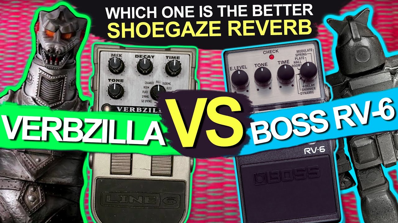 Line 6 Verbzilla vs Boss RV-6 | Shoegaze Reverb Shootout (no