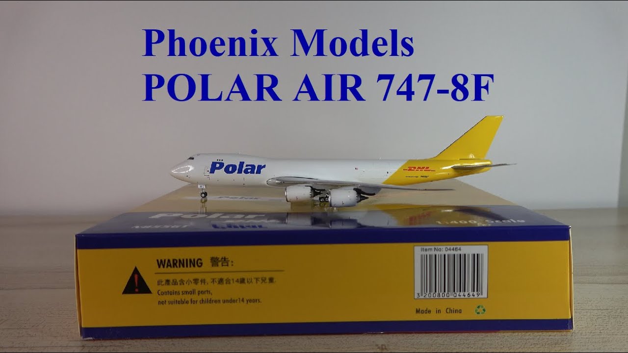 Phoenix Models Polar Air DHL Hybrid Boeing 747-8F Model Unboxing