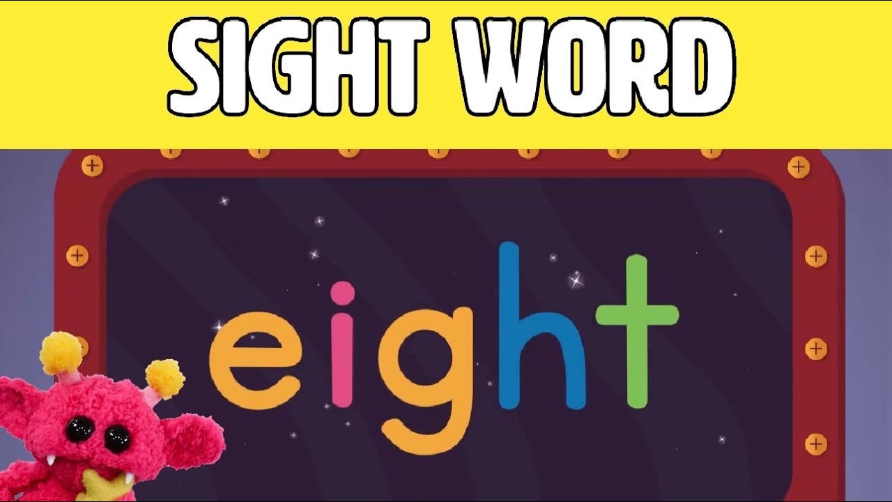 EIGHT - Let's Learn the Sight Word EIGHT with Hubble the Alien