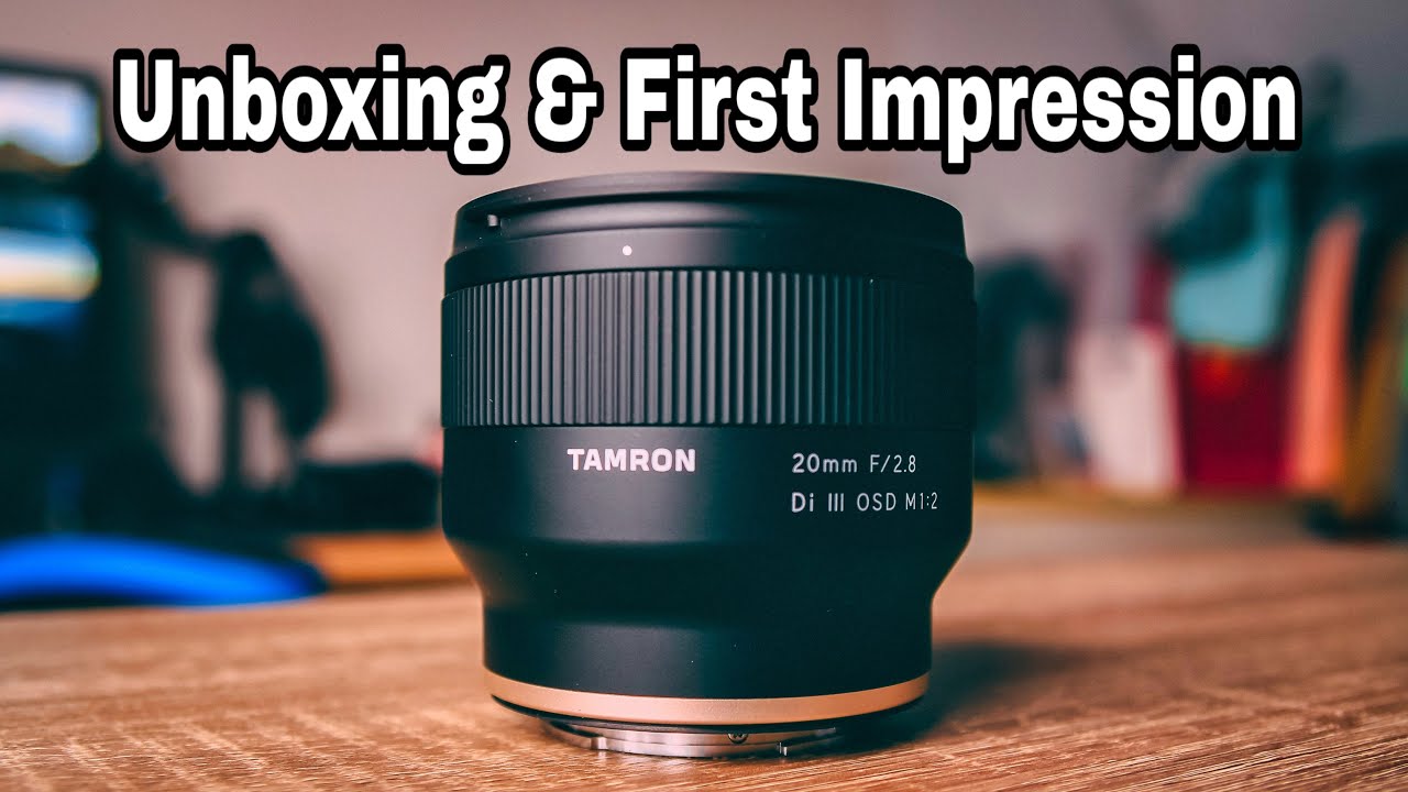 Tamron 20mm f/2.8 Di III OSD M1:2 Lens for Sony : Unboxing & First