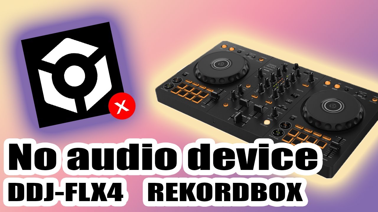 Pioneer DDJ-FLX4 - No Audio Device issue Rekordbox - YouTube