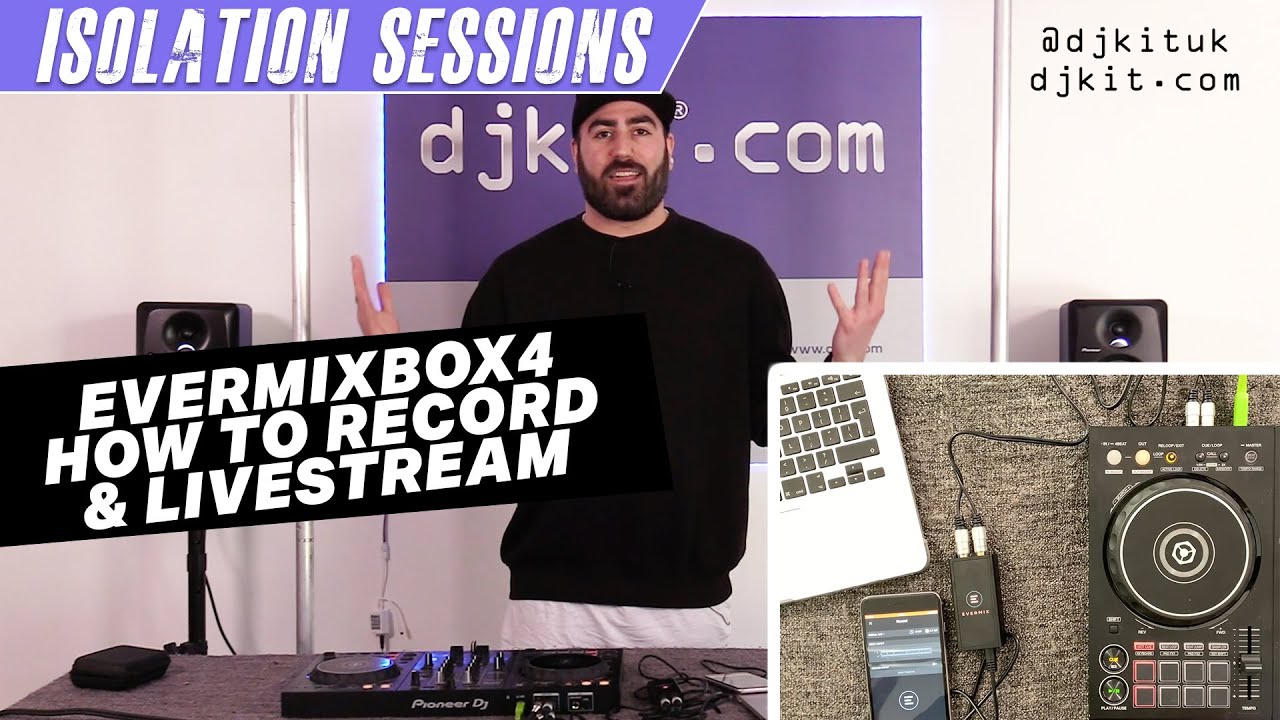 How to record & live stream DJ sets - EvermixBox4 - iOS / Android
