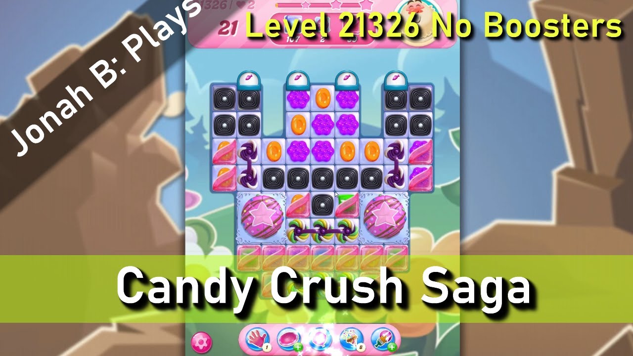 Candy Crush Saga Level 21326 No Boosters - YouTube