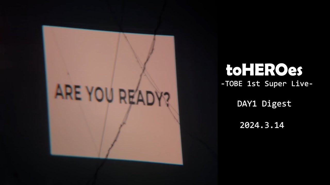 to HEROes -TOBE 1st Super Live- DAY1 Digest 2024.3.14 - YouTube