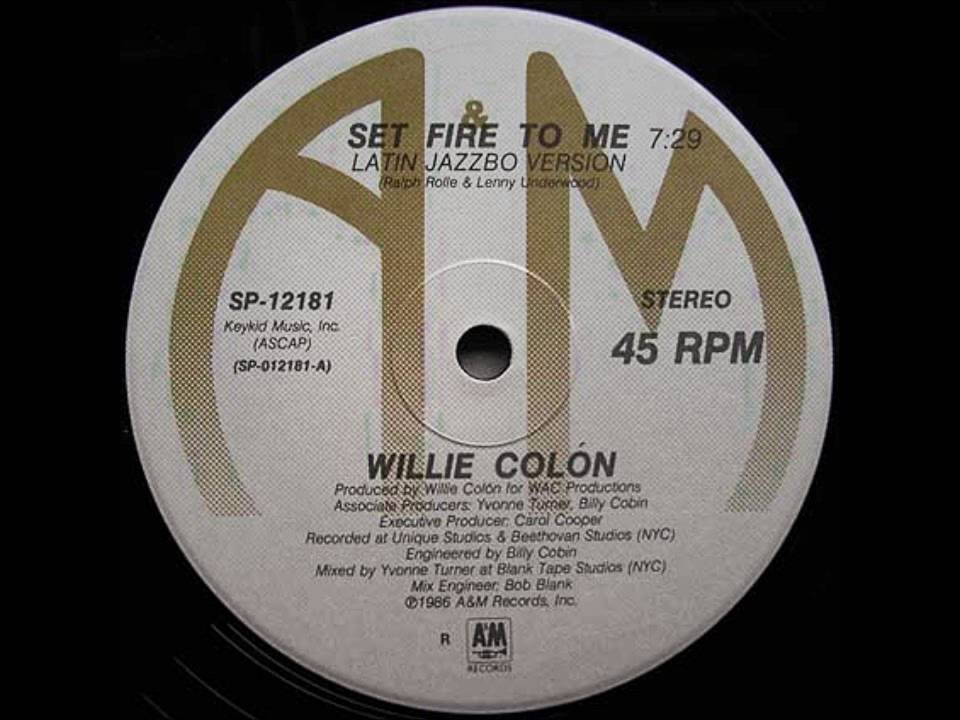 Willie Colón - Set Fire To Me - (Yvonne Turner's Latin Jazzbo Mix