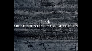 GREEDY DEAD SOULS / UNDERNEATH THE SKIN」全曲試聴動画 / lynch