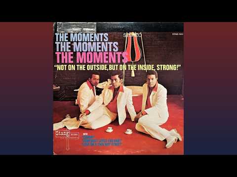 The Moments – Not On The Outside, But On The Inside, Strong