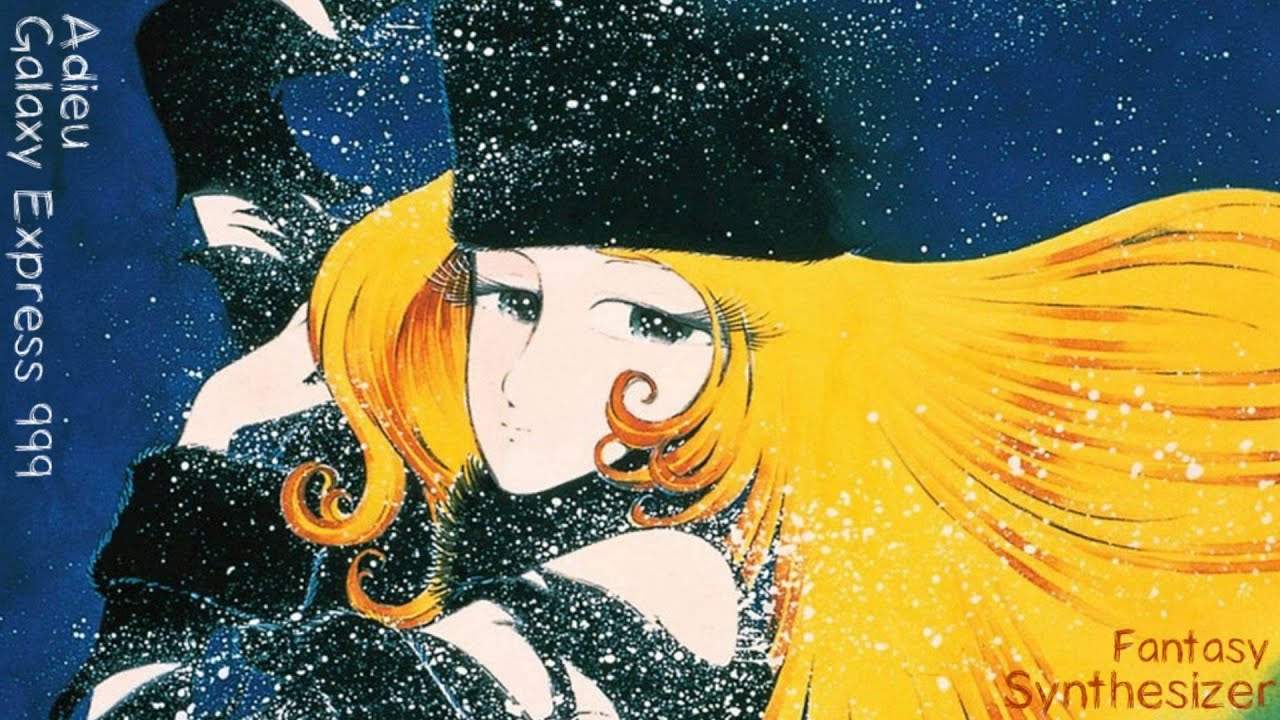 Digital Trip/Synthesizer Fantasy] Adieu Galaxy Express 999 - YouTube