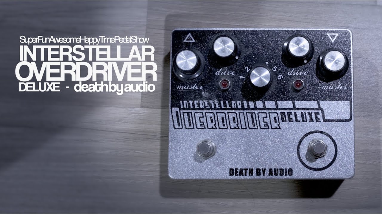 Death By Audio Interstellar Overdriver Deluxe - on Guitar & Bass
