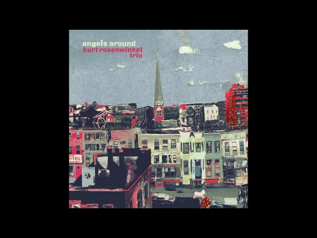 Angels Around - Kurt Rosenwinkel [LOOP] - YouTube