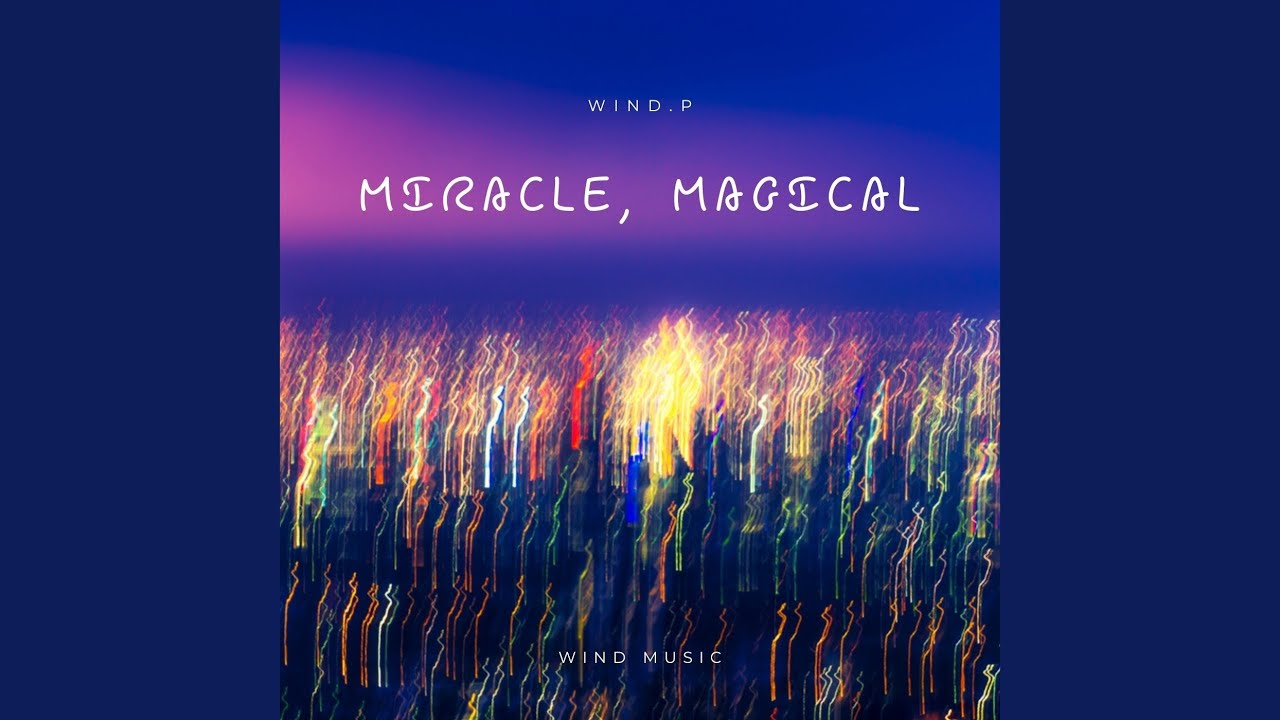 Miracle, Magical - YouTube