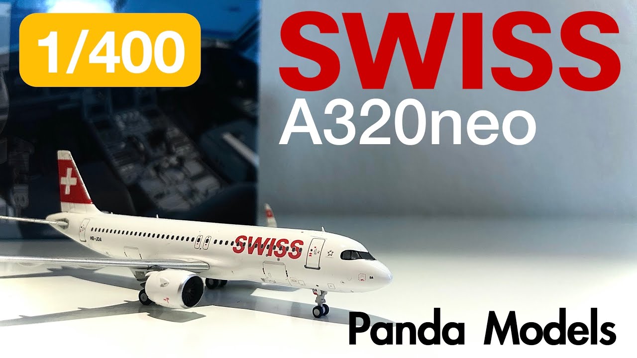 AMAZING Swiss A320neo by Panda Models Review and Rating | 1/400