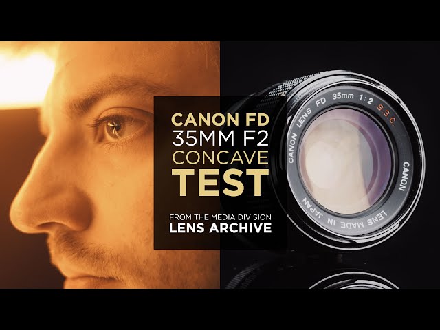 Lens Test: Canon FD 35mm f/2 Concave – Vintage Full Frame Lens