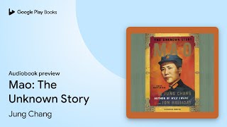 Mao: The Unknown Story by Jung Chang · Audiobook preview - YouTube