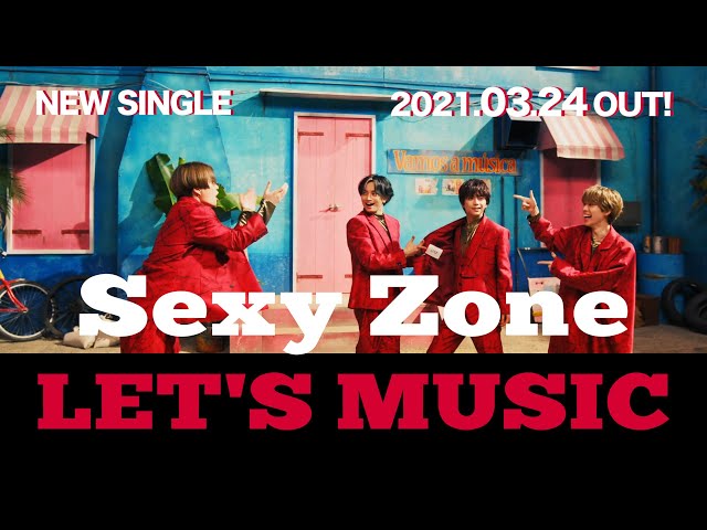 Sexy Zone「LET'S MUSIC」（YoutubeVer） - YouTube