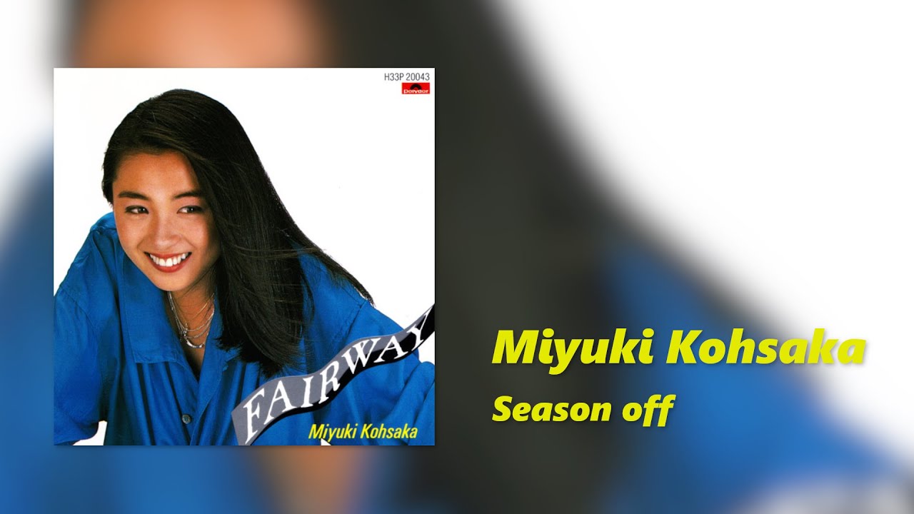Miyuki Kohsaka(香坂みゆき) - Season off - YouTube
