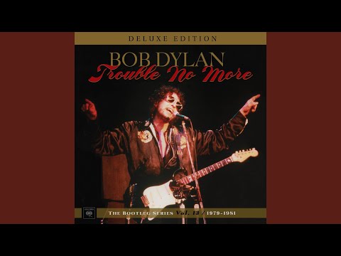 Trouble No More: The Bootleg Series, Vol. 13 / 1979-1981 (Deluxe