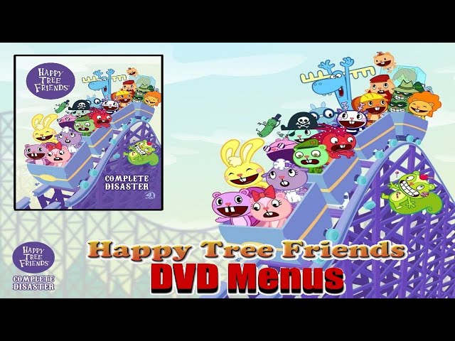 Happy Tree Friends Complete Disaster DVD Menus - YouTube