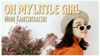 OH MY LITTLE GIRL / 上白石萌音 - YouTube
