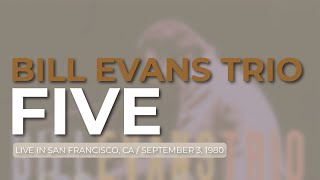 Bill Evans Trio - Five (Official Audio) - Live in San Francisco