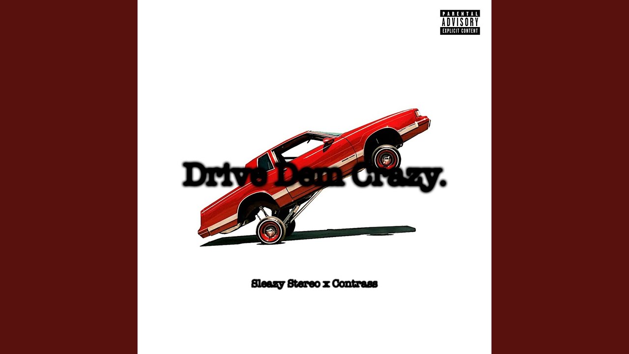 Drive Dem Crazy - YouTube