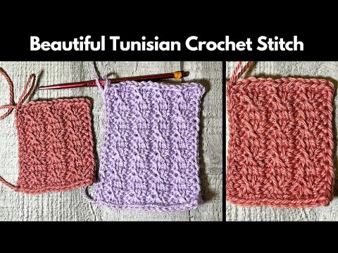 Easy Beautiful Tunisian Crochet Stitch Pattern Tutorial- Uses